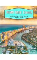 Miami-Dade County Real Estate Open House Guest Book: Spaces for Guests