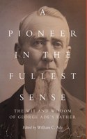 Pioneer in the Fullest Sense