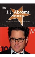 The J.J. Abrams Handbook - Everything You Need to Know about J.J. Abrams