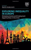 Exploring Inequality in Europe: Diverging Income and Employment Opportunities in the Crisis