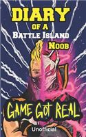 Diary of a Battle Island Noob: Game Got Real