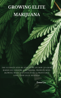 Growing Elite Marijuana