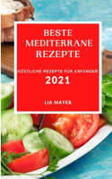 Beste Mediterrane Rezepte 2021
