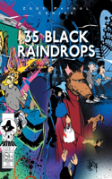 35 Black Raindrops