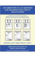 Kindergarten Arbeitsblatt Spiele (Ein Arbeitsbuch, um Kindern das Erlernen der Uhr zu erleichtern)