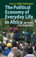 Political Economy of Everyday Life in Africa