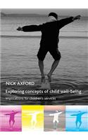 Exploring concepts of child well-being: Implications for Children's Services