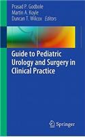 Guide to Pediatric Urology and Surgery in Clinical Practice