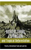 Agricultural Expansion and Tropical Deforestation