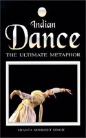 Indian Dance: The Ultimate Metaphor