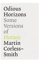 Odious Horizons: Some Versions of Horace