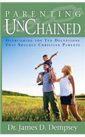 Parenting Unchained