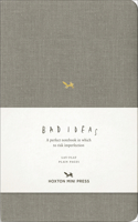 Notebook for Bad Ideas: Grey/Unlined