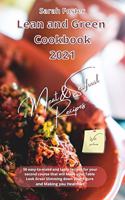 Lean and Green Cookbook 2021 Meat and Seafood Recipes: 50 easy-to-make and tasty recipes for your second course that will Make your Table Look Great Slimming down your Figure and Making you Healthier