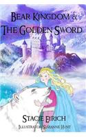 Bear Kingdom & The Golden Sword