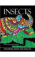 Insect Coloring books for adults: Stress-relief Coloring Book For Grown-ups