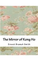 The Mirror of Kong Ho