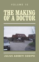 Making of a Doctor