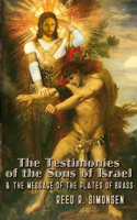 Testimonies of the Sons of Israel & the Message of the Plates of Brass