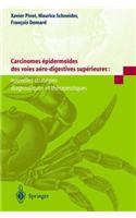 Carcinomes Pidermo Des Des Voies a Ro-Digestives Sup Rieures: Nouvelles Strat Gies Diagnostiques Et Th Rapeutiques