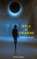 Face au dilemme