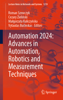 Automation 2024: Advances in Automation, Robotics and Measurement Techniques