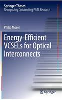 Energy-Efficient Vcsels for Optical Interconnects