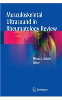 Musculoskeletal Ultrasound in Rheumatology Review
