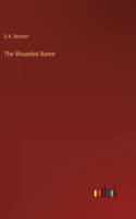 Wounded Name