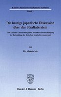 Die Heutige Japanische Diskussion Uber Das Straftatsystem