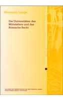 Universitaten Des Mittelalters Und Das Romische Recht