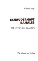 Schauderhaft Banales