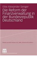 Die Reform der Finanzverwaltung in der Bundesrepublik Deutschland