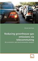 Reducing greenhouse gas emissions via telecommuting