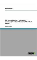 Darstellung der "immigrant community" in Hanif Kureishis "The Black Album"