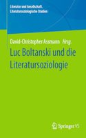 Luc Boltanski Und Die Literatursoziologie