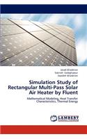 Simulation Study of Rectangular Multi-Pass Solar Air Heater by Fluent