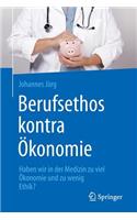 Berufsethos Kontra Ökonomie