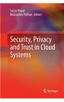 Security, Privacy and Trust in Cloud Systems