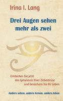 Drei Augen sehen mehr als zwei