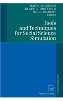 Tools and Techniques for Social Science Simulation