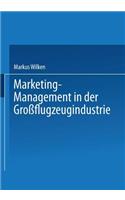 Marketing-Management in Der Großflugzeugindustrie