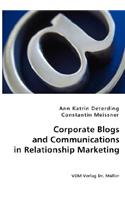 Corporate Blogs and Communications in Relationship Management