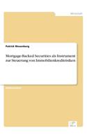 Mortgage-Backed Securities als Instrument zur Steuerung von Immobilienkreditrisiken