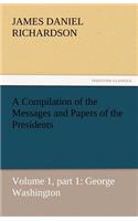 Compilation of the Messages and Papers of the Presidents