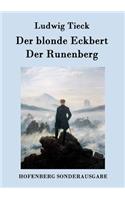 Der blonde Eckbert / Der Runenberg: (German)