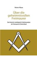 Über die geheimnisvollen Freimaurer