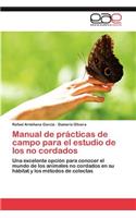 Manual de Practicas de Campo Para El Estudio de Los No Cordados