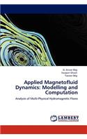 Applied Magnetofluid Dynamics