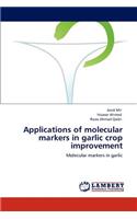 Applications of molecular markers in garlic crop improvement
